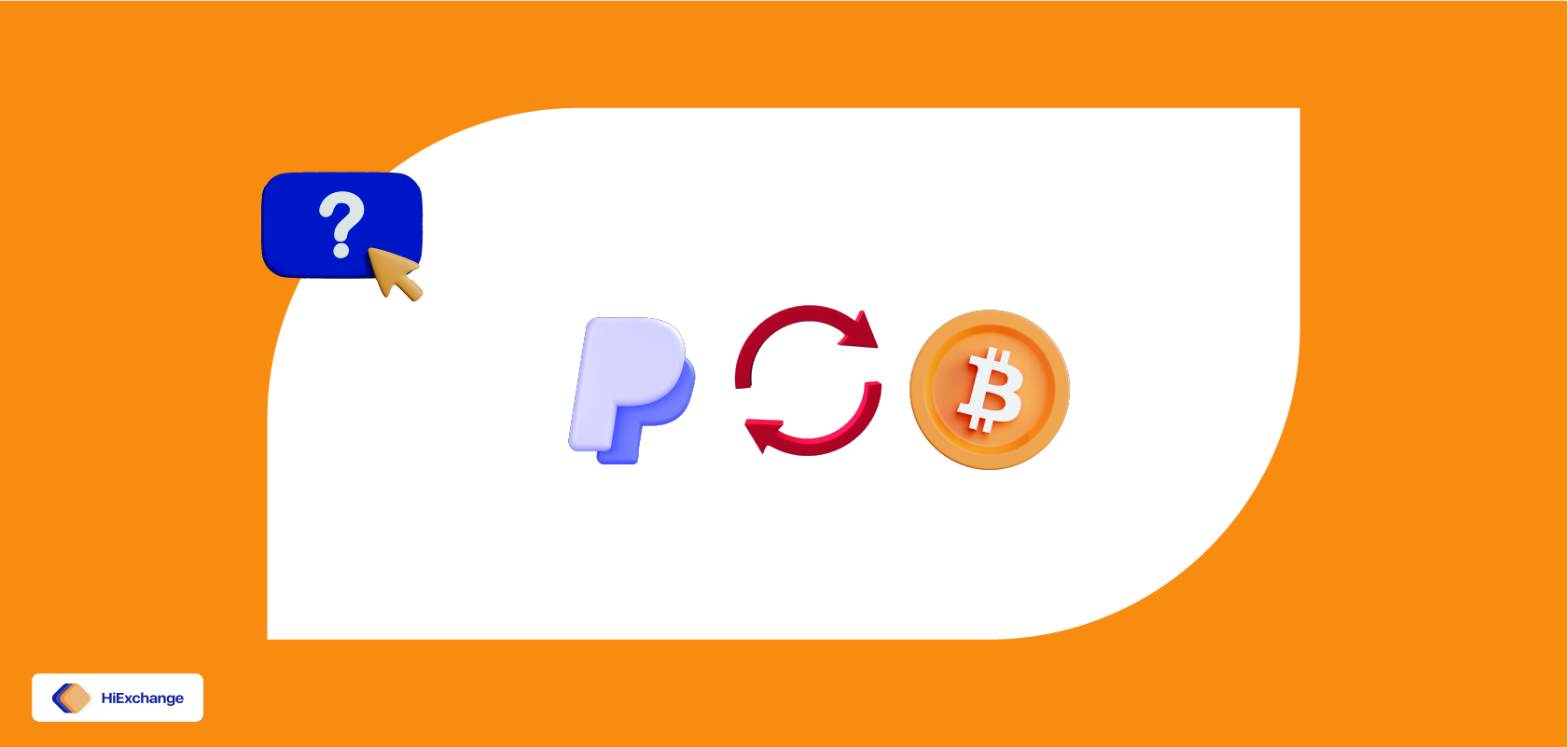 how-to-exchange-bitcoin-to-paypal-2023-update-hiexchange-blog